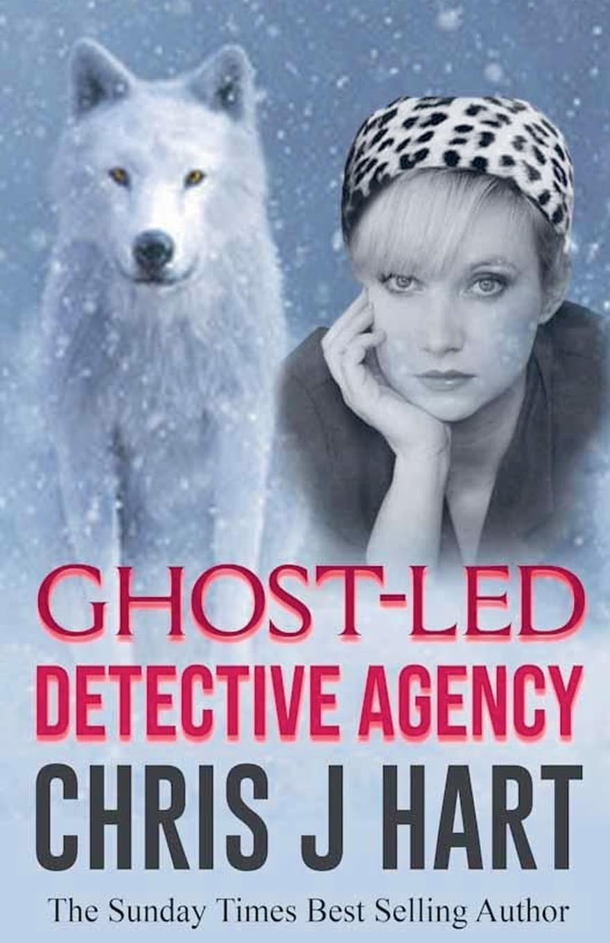 Ghost-Led Detective Agency: 3 (The Christine Hart Private Investigator)