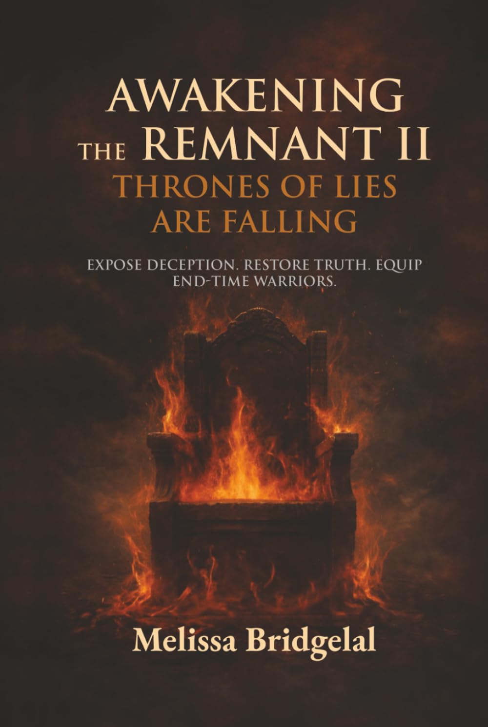 Awakening the Remnant II: Thrones of Lies Are Falling