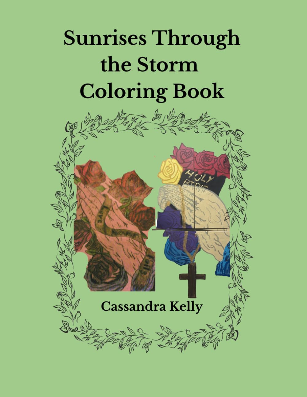 Sunrises through the Storm Coloring Book: A Faith Based Coloring Book for Grief, Healing and Hope