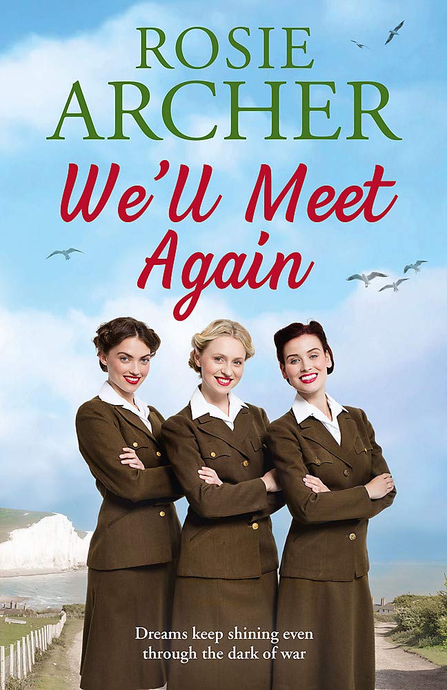 We'll Meet Again: The Bluebird Girls 2 by Rosie Archer PAPERBACK 9781787474031