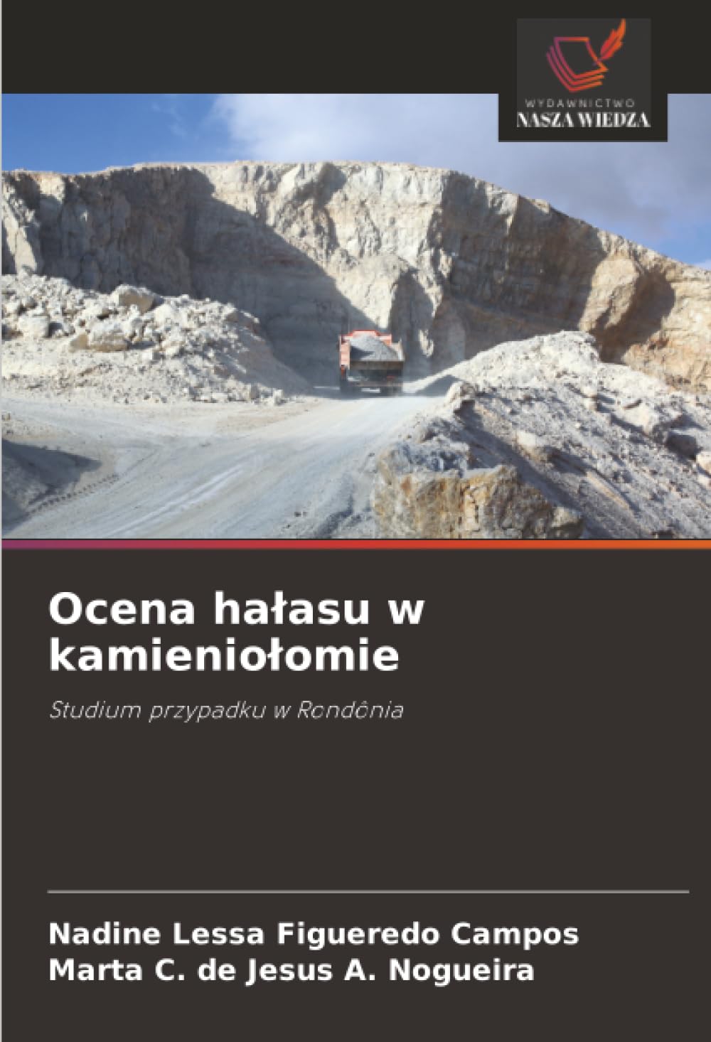 Ocena hałasu w kamieniołomie: Studium przypadku w Rondônia