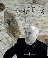 El otro Bigas Luna: La seducción de lo tangible (Arte) 8494561359 Book Cover
