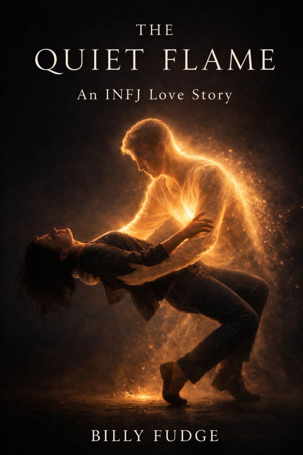 The Quiet Flame: A INFJ Love Story