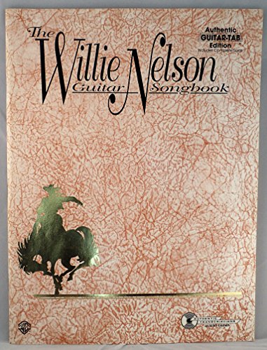 The Willie Nelson Guitar Songbook (Authentic Gu... 0897245334 Book Cover