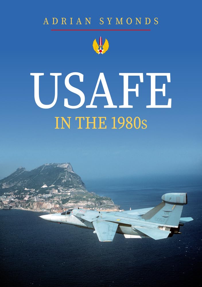 USAFE in the 1980s by Adrian Symonds
