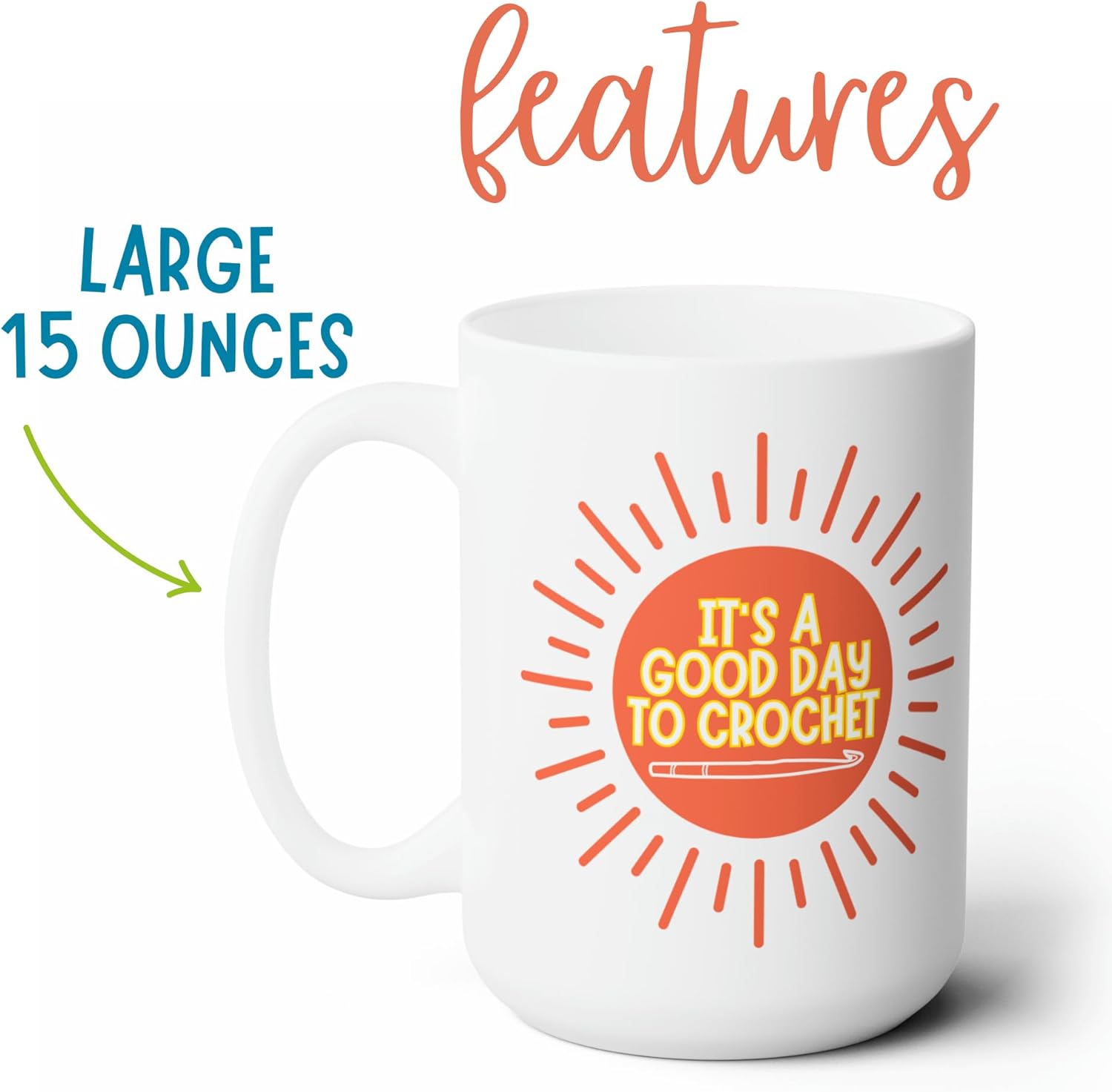 Crochet Mug - Funny Yarn Lover Gift for Women - It’s a Good Day to Crochet - 15 oz Ceramic - Gift for Crafters and Crocheters - Large Handle, Dishwasher Safe
