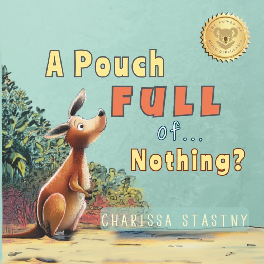 A Pouch Full of...Nothing?: The Power of Being Dependable (Tumbleberry Tales)