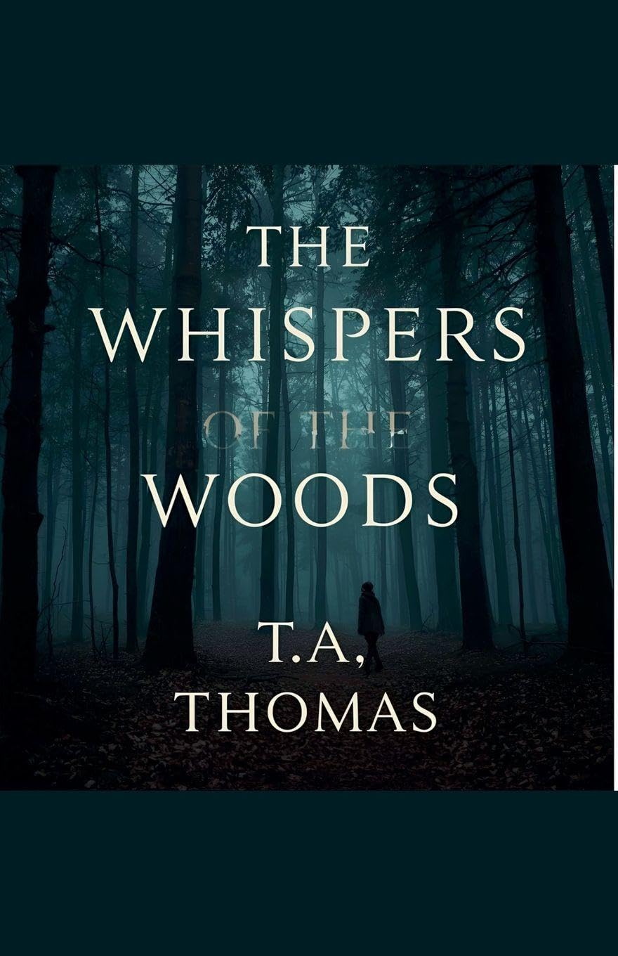 The Whispers Of The Woods: 1