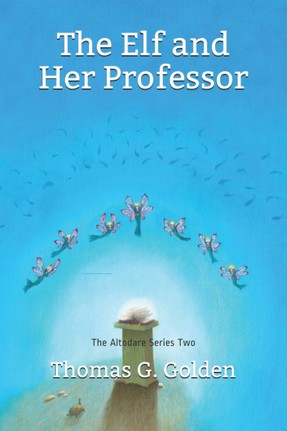 The Elf and Her Professor: The Altodare Series Two