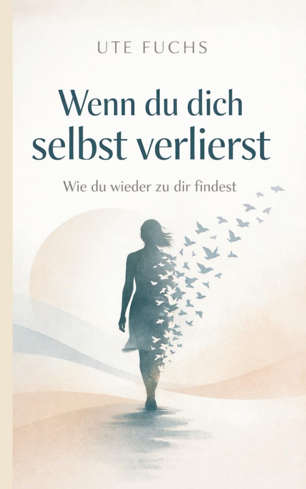 Wenn du dich selbst verlierst: Wie du wieder zu dir findest