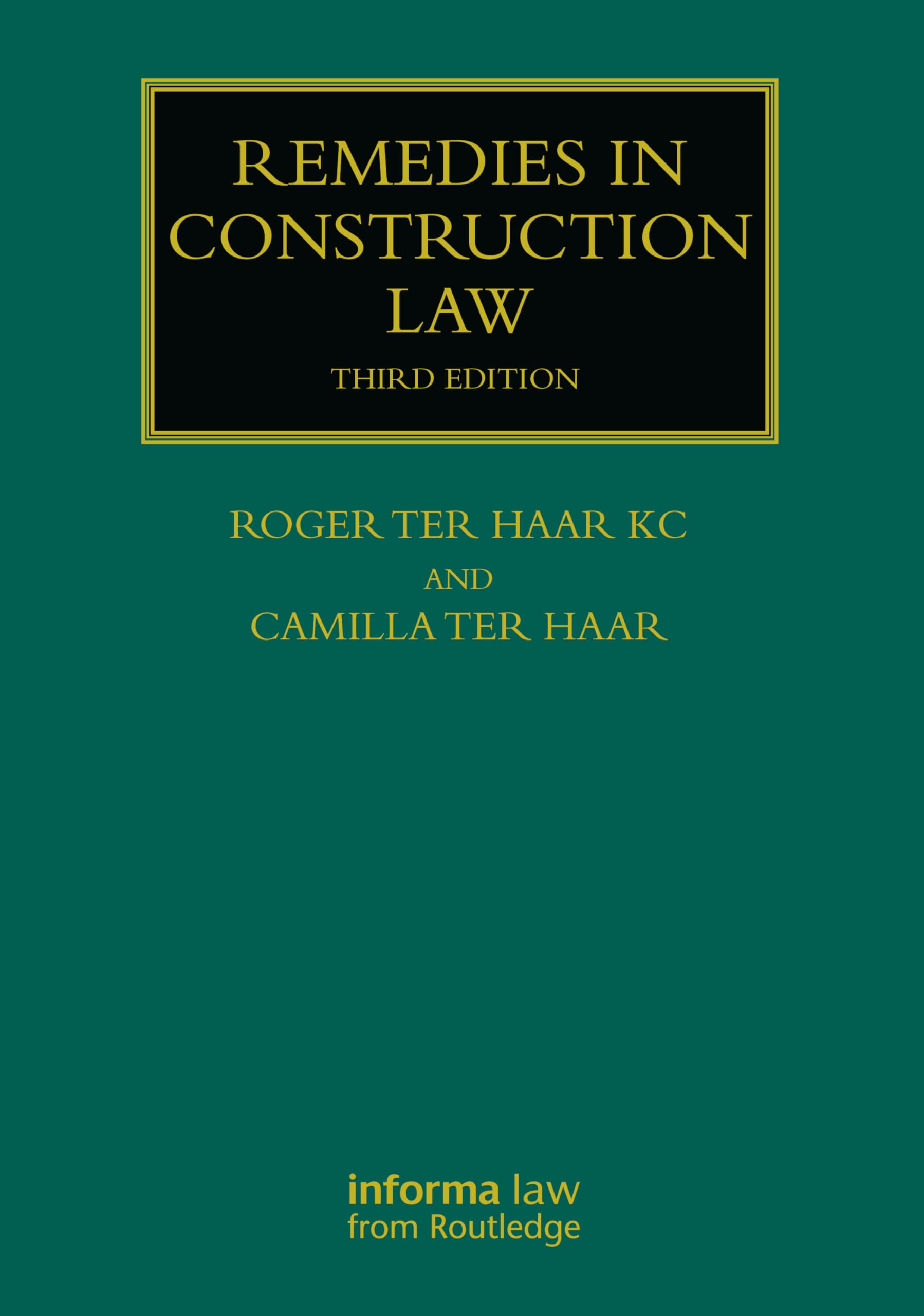 Remedies in Construction Law (Construction Practice Series)
