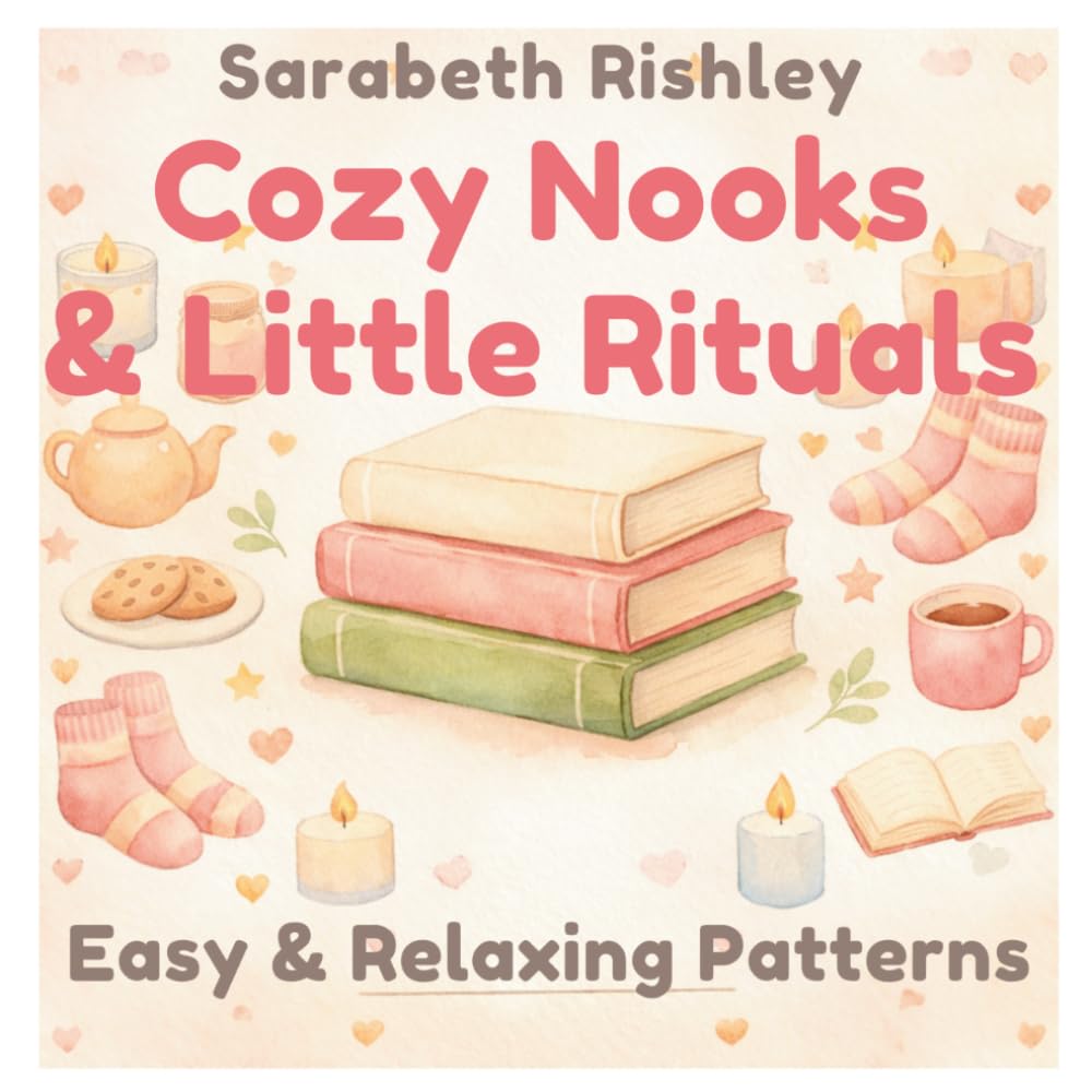 Cozy Nooks & Little Rituals — Easy & Relaxing Patterns: Bold & Simple Colouring Book with Cozy Objects, Cute Patterns, and Stress-Free Designs