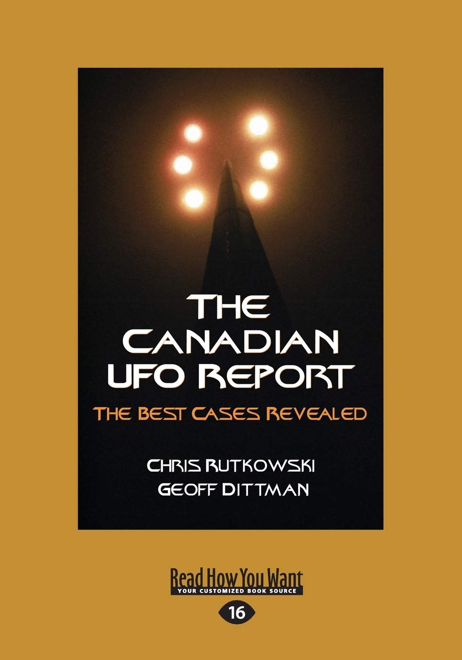 The Canadian UFO Report: The Best Cases Revealed