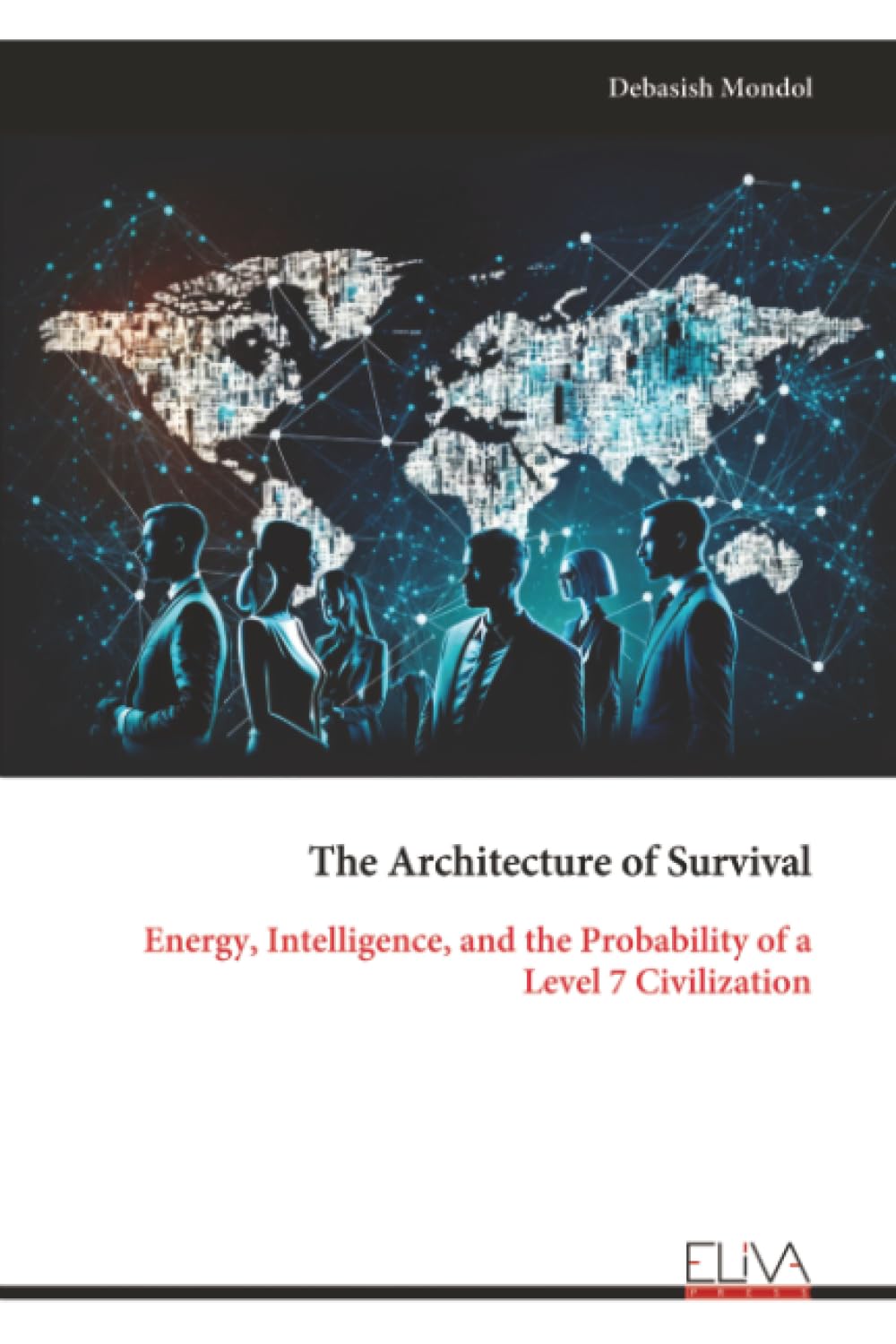 The Architecture of Survival: Energy, Intelligence, and the Probability of a Level 7 Civilization