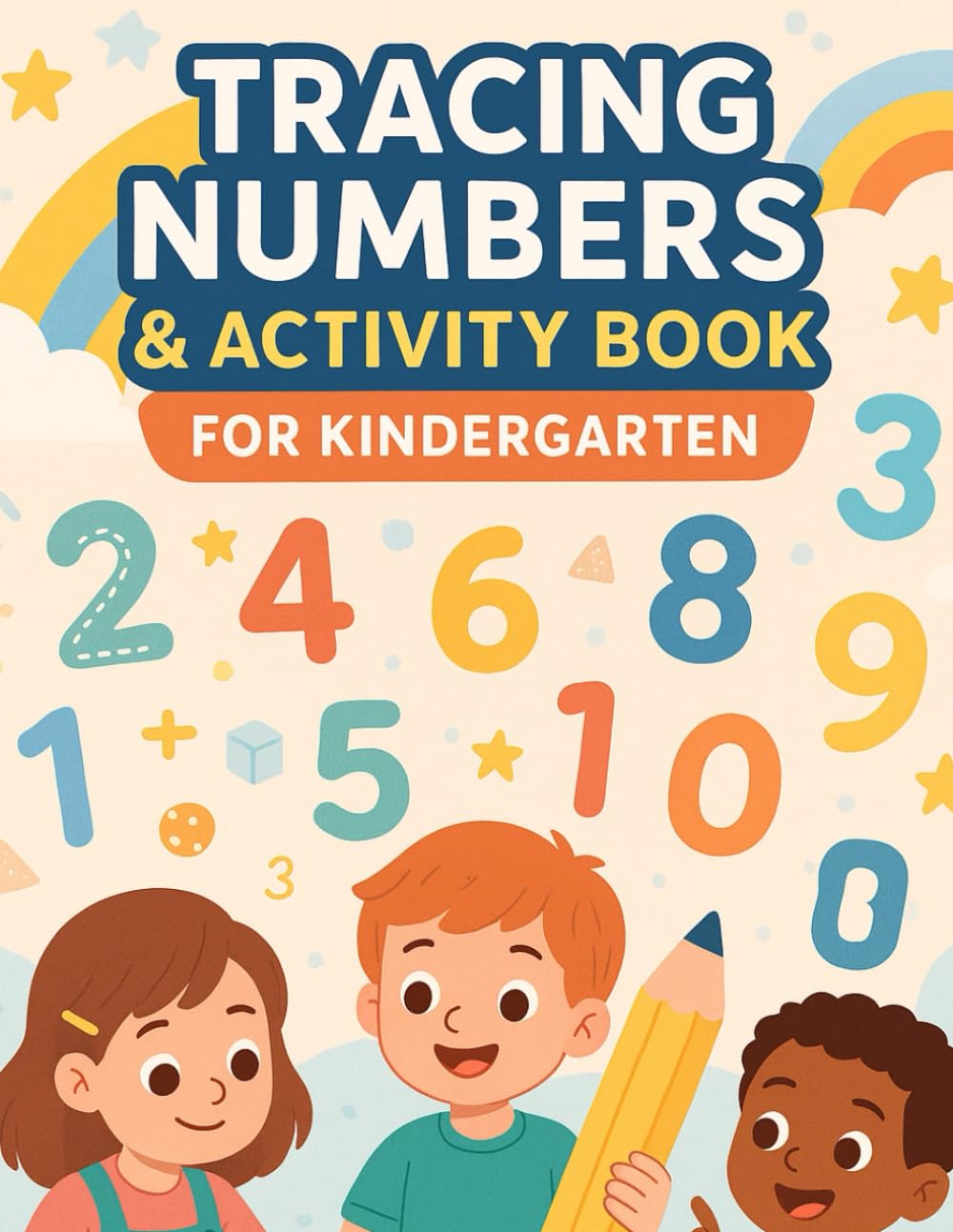 Tracing Numbers & Activity Book: Fun Learning for Kindergarten Kids (Ages 3–5)