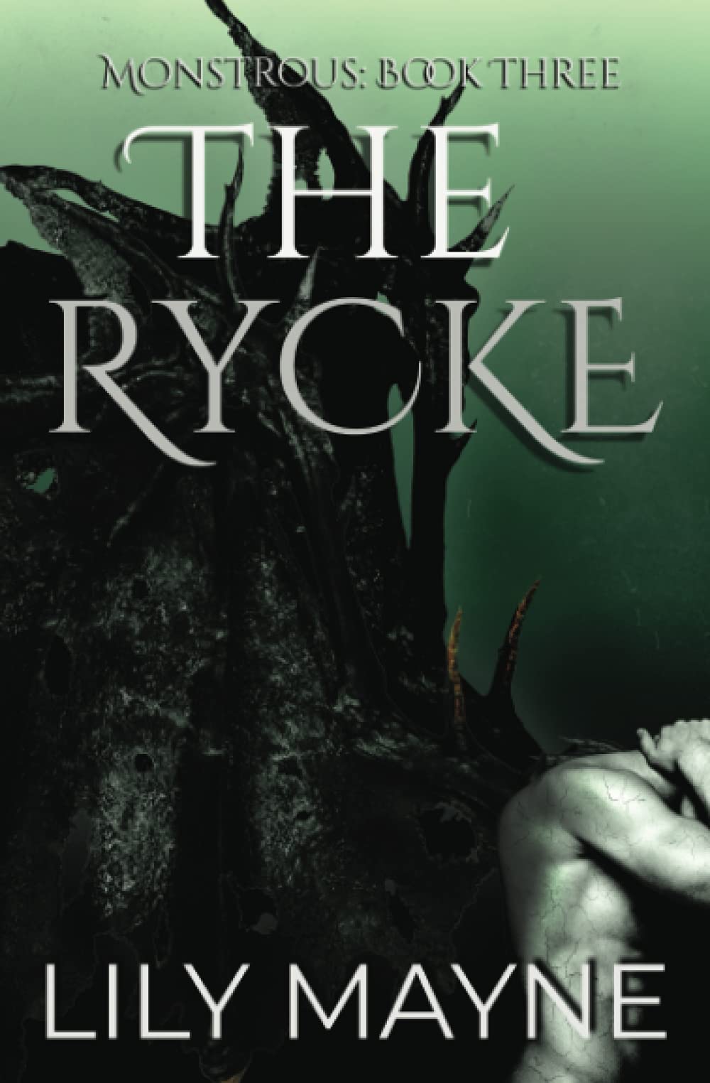 The Rycke (Monstrous) Paperback – August 10, 2021