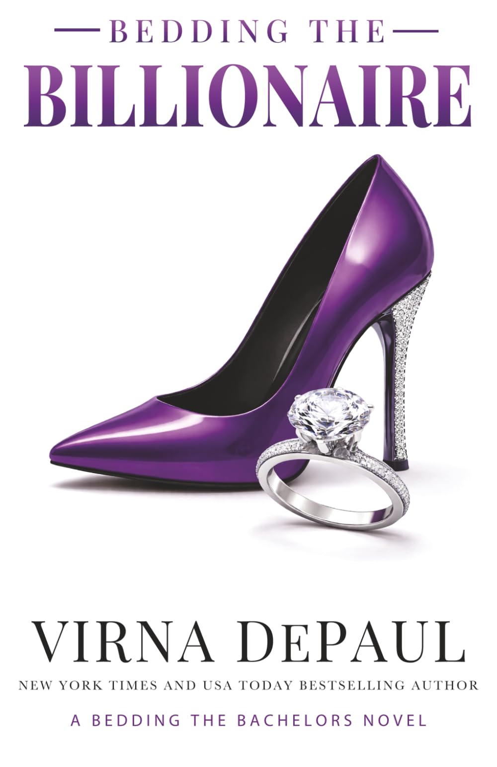 Bedding the Billionaire: A Billionaire Fake Marriage Second Chance Romance (Bedding the Bachelors)
