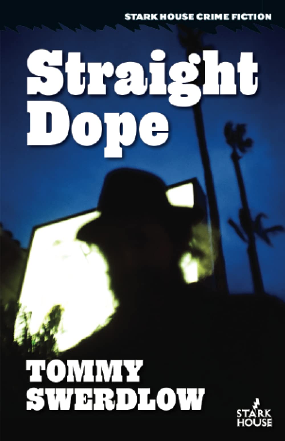 Straight Dope (Stark House Crime Fiction)