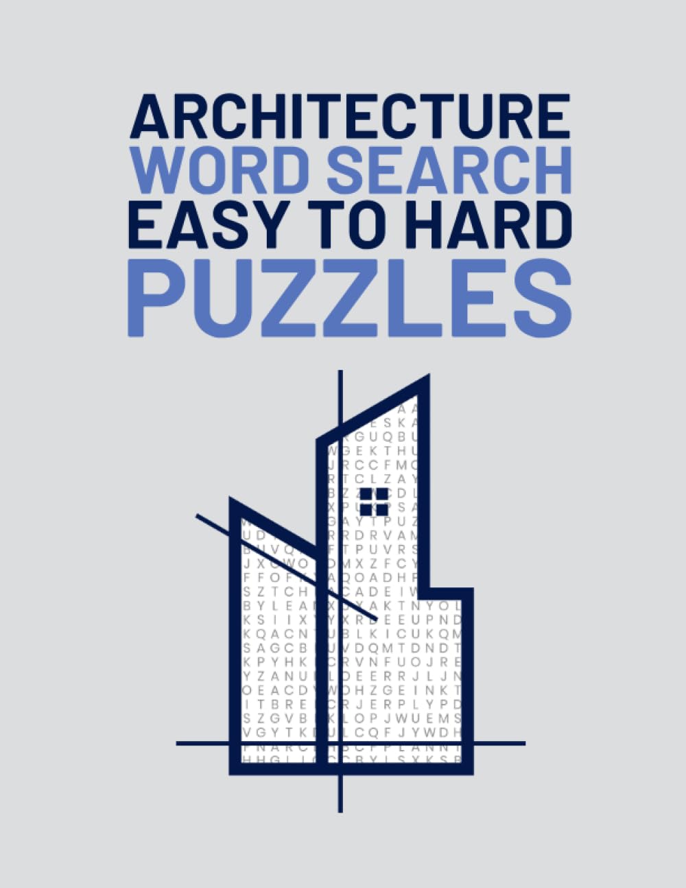 Architecture Word Search: Easy To Hard Word Find Puzzles About Architecture