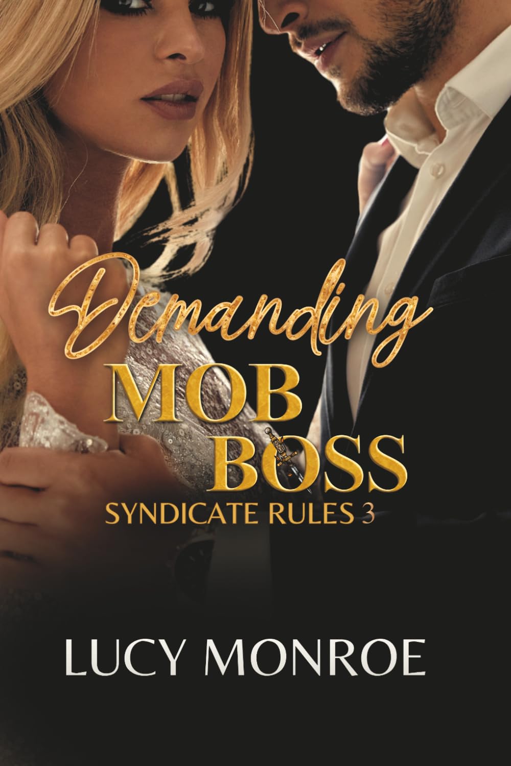 Demanding Mob Boss: A Forced Proximity Mafia Romance (Syndicate Rules)