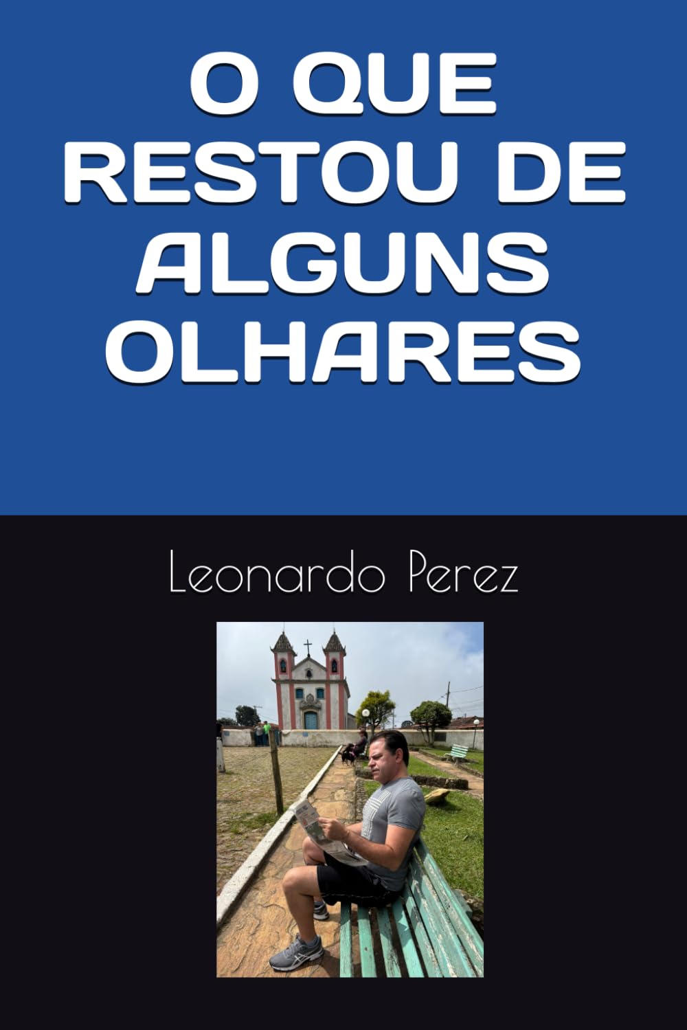 O QUE RESTOU DE ALGUNS OLHARES