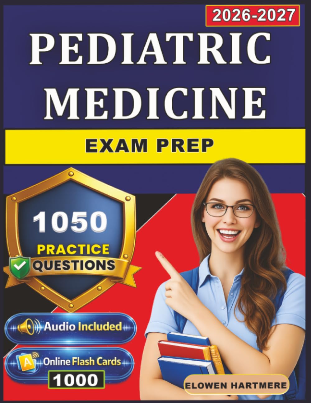 Pediatric Medicine Exam Prep: 1,050 Practice Questions with Step-by-Step Rationales for Comprehensive Exam Readiness
