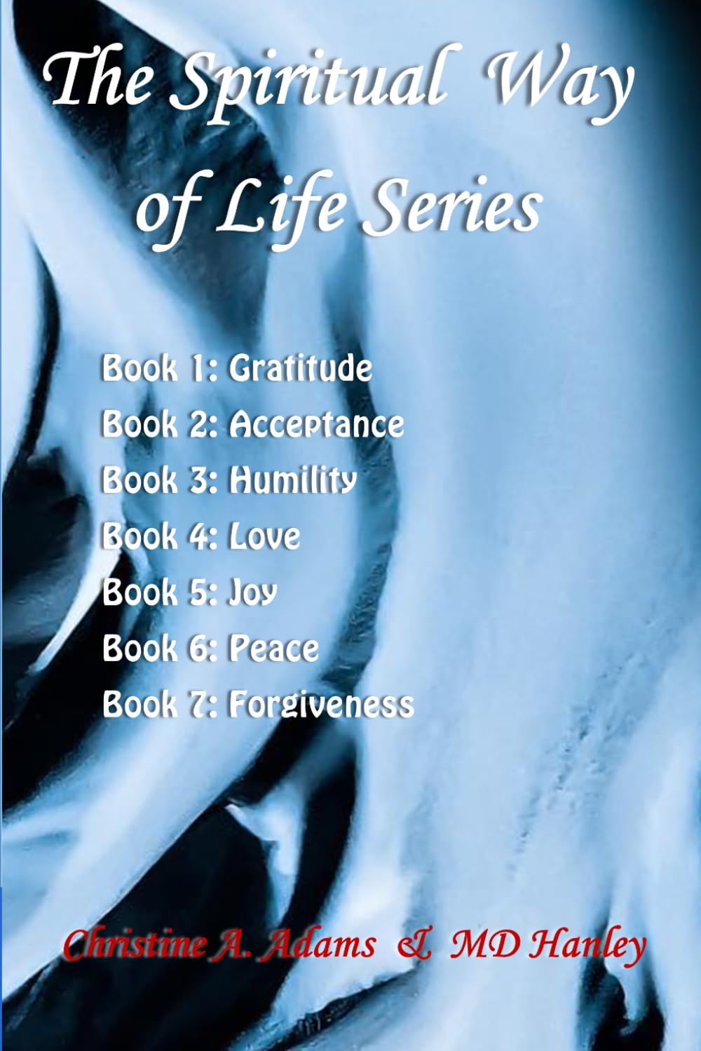 The Spiritual Way of Life Series