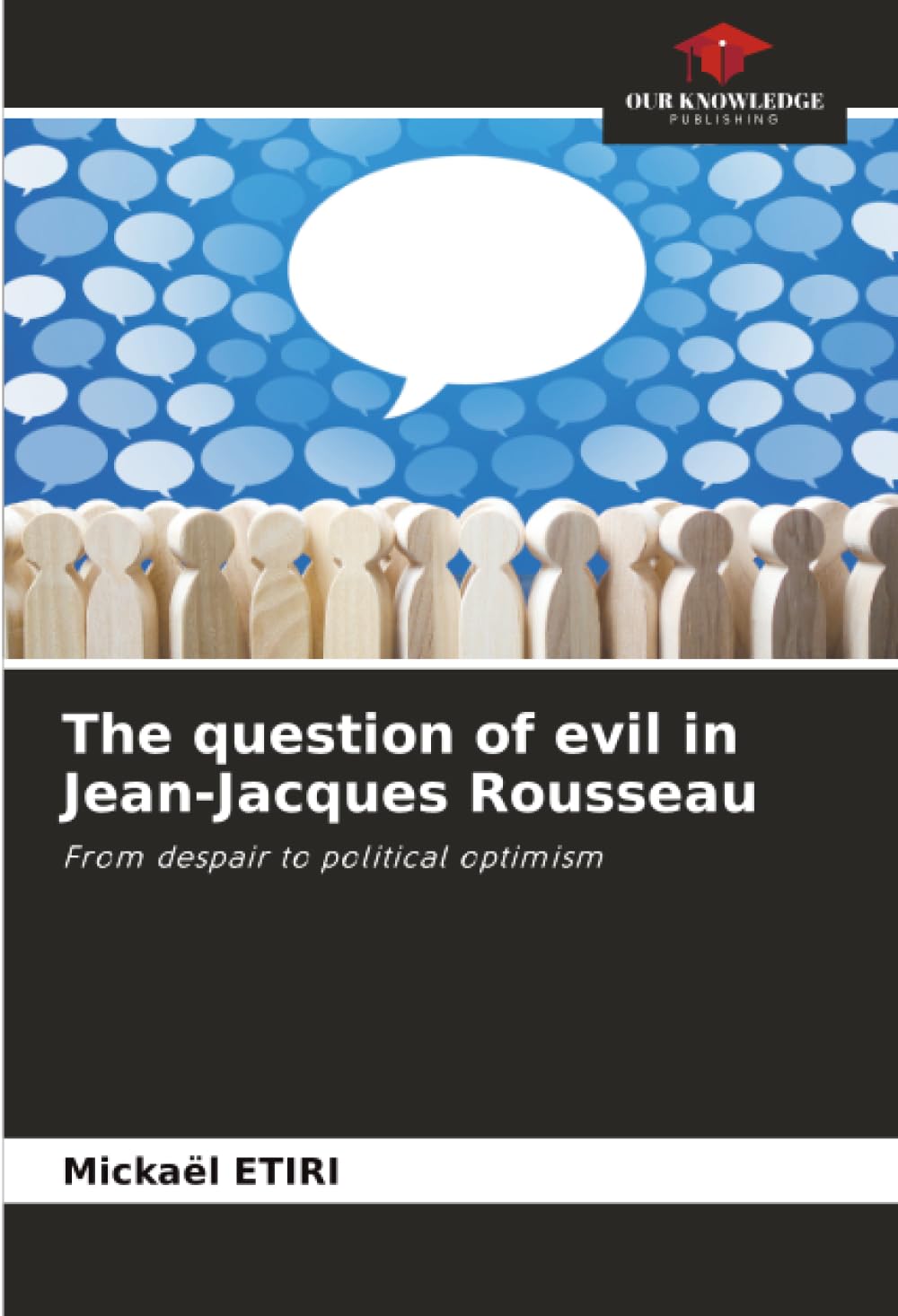 The question of evil in Jean-Jacques Rousseau: From despair to political optimism