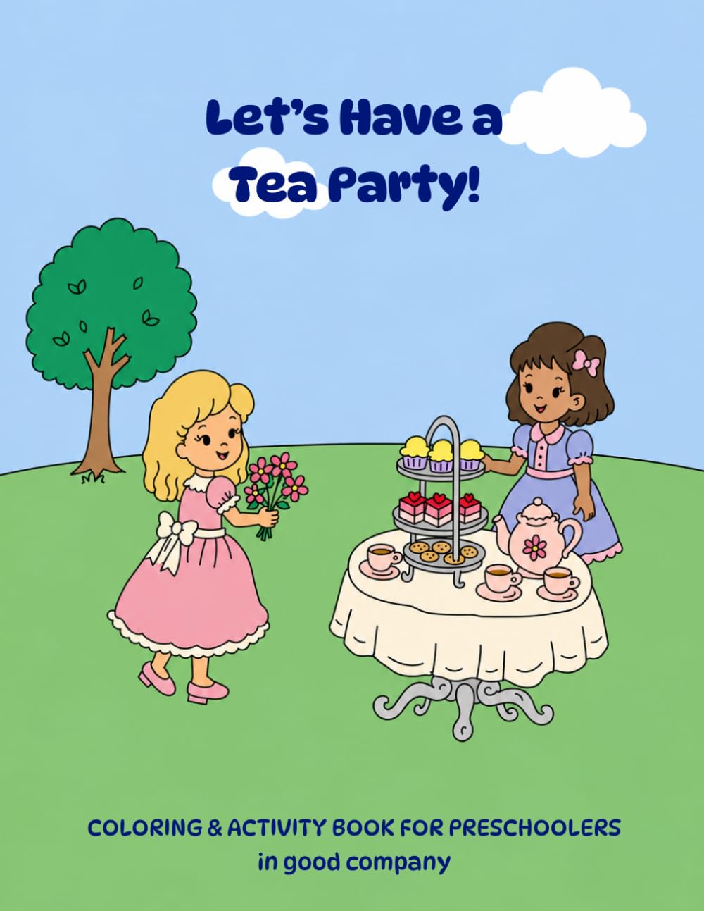 Let's Have a Tea Party!: Coloring & Activity Book for Preschoolers