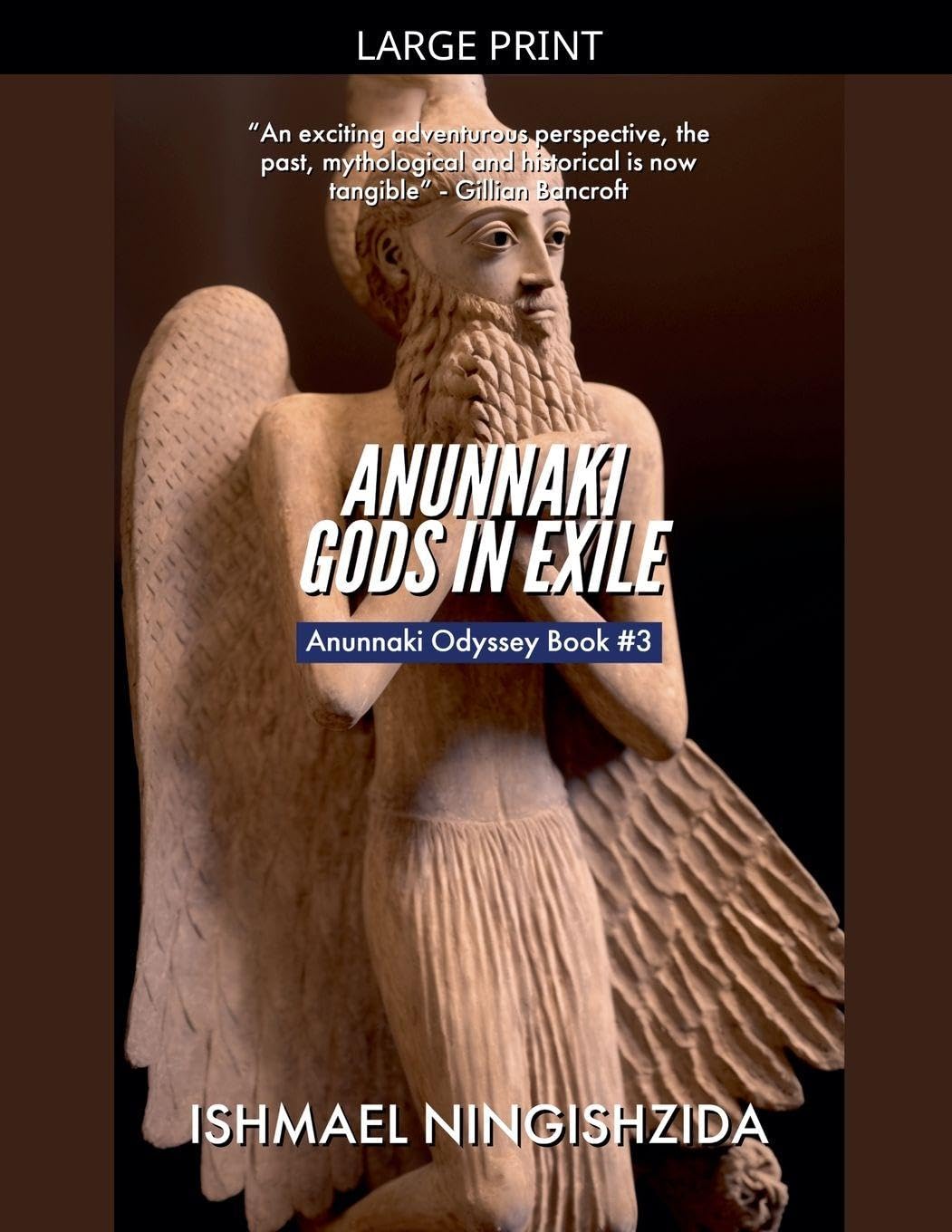 Anunnaki Gods in Exile: 3 (Anunnaki Odyssey)