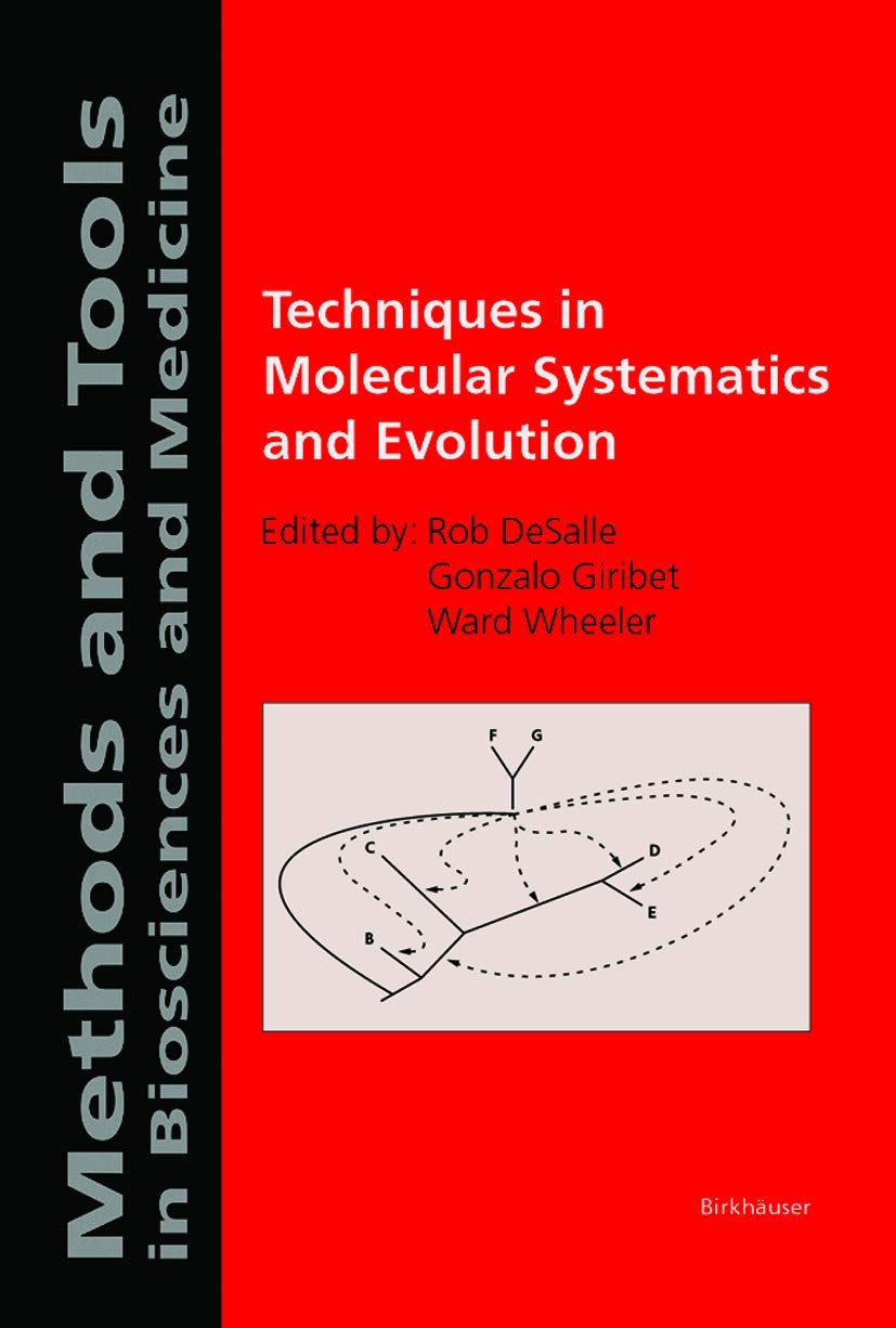 Techniques in Molecular Systematics and Evolution (Methods and Tools in Biosciences and Medicine)
