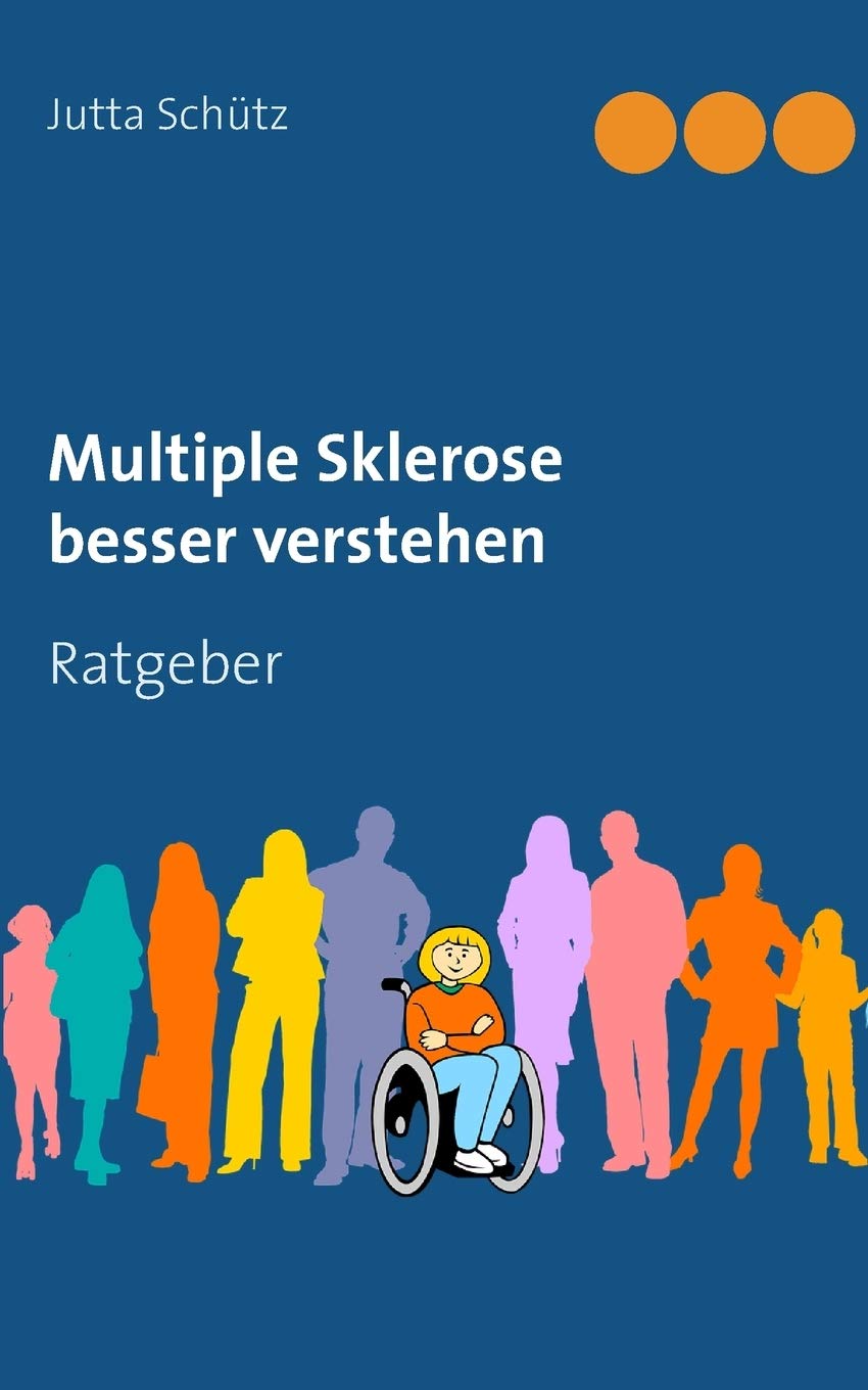Multiple Sklerose besser verstehen: Ratgeber (German Edition)