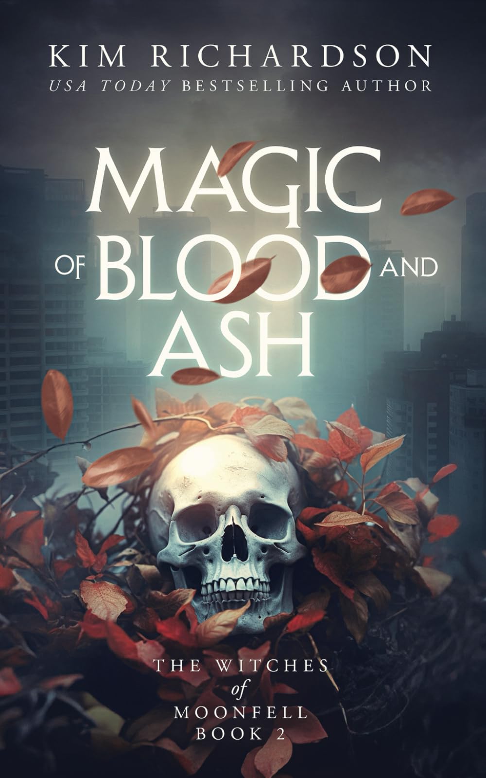 Magic of Blood and Ash (The Witches of Moonfell)