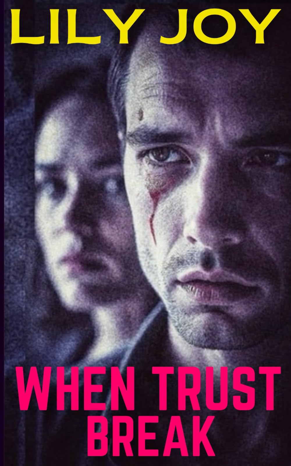 When Trust Break: A Gripping Psychological Thriller