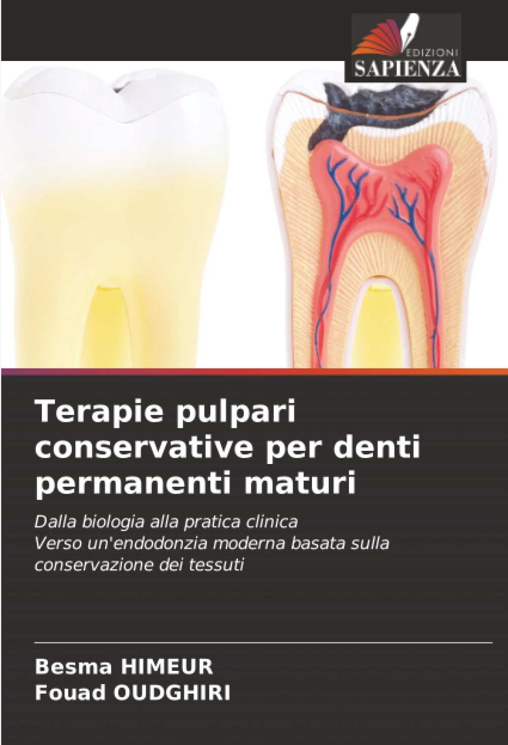 Terapie pulpari conservative per denti permanenti maturi: Dalla biologia alla pratica clinicaVerso un'endodonzia moderna basata sulla conservazione dei tessuti