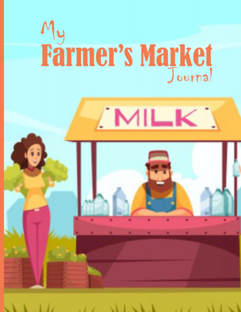 My Farmer's Market Journal: Farm Management log