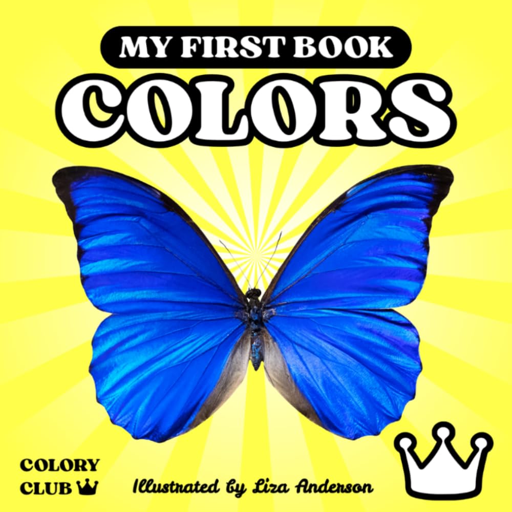My first Book COLORS: for Babies and Toddlers