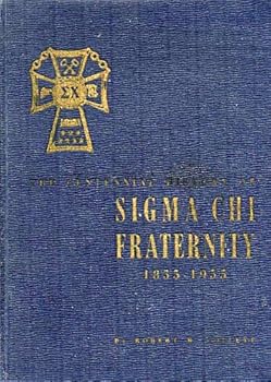 Hardcover The centennial history of Sigma Chi Fraternity Book