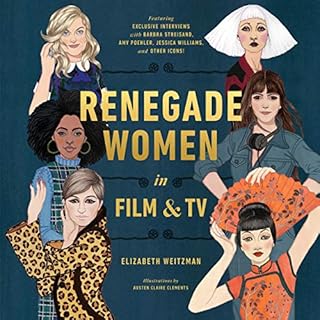 Renegade Women in Film and TV Audiolibro Por Elizabeth Weitzman arte de portada