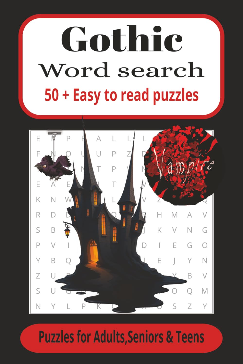 Gothic word search: Gothic Word Search Puzzle Book: 50+ Easy-to-Read Puzzles with Answers for Adults, Seniors, and Teens (110 Pages)