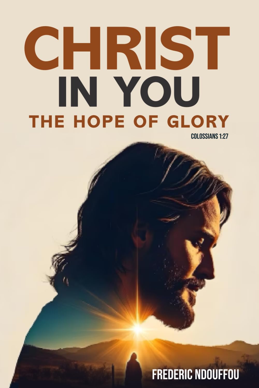 Christ in you: The hope of Glory