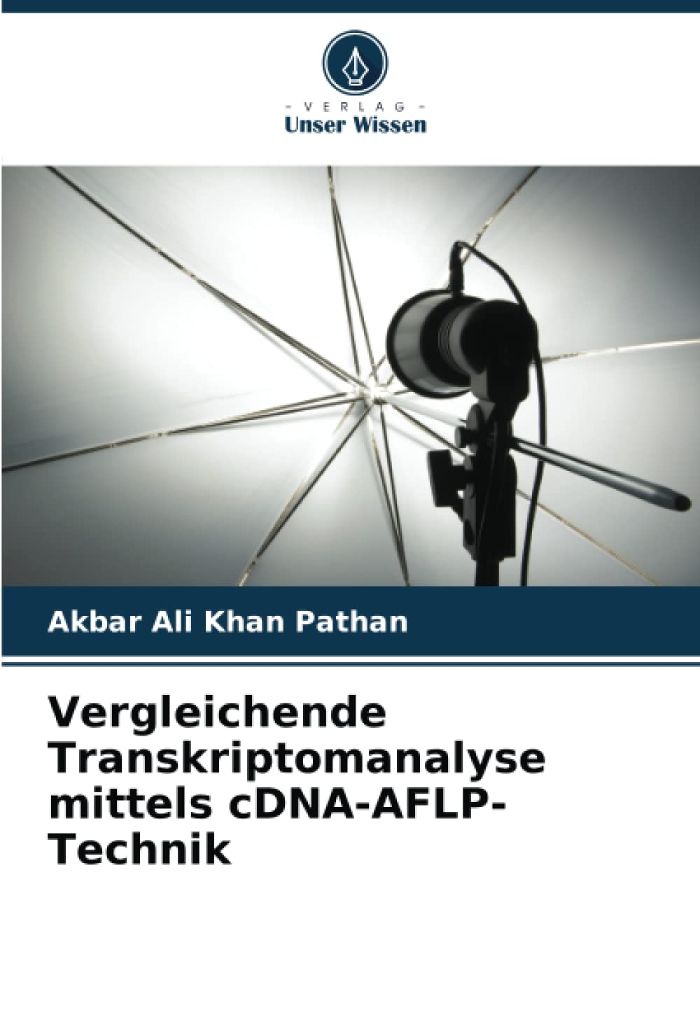 Vergleichende Transkriptomanalyse mittels cDNA-AFLP-Technik (German Edition)      Paperback – August 19, 2022