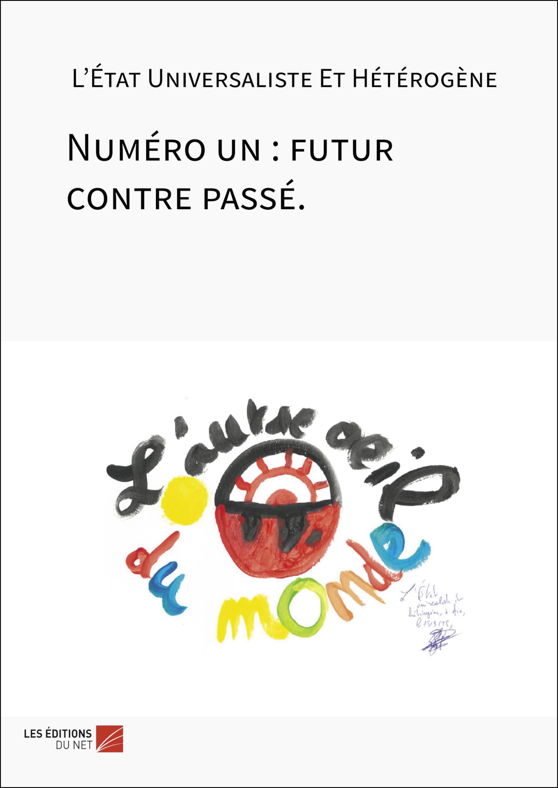 Numéro un : futur contre passé.