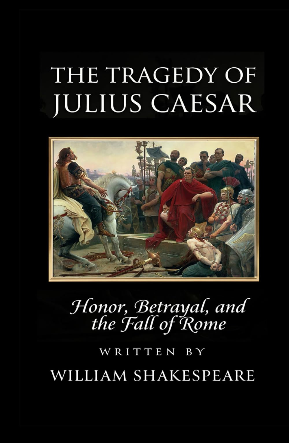 The Tragedy of Julius Caesar (Annotated)