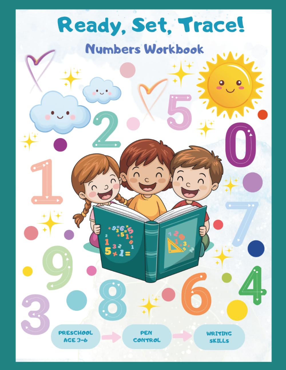 Ready, Set, Trace! Numbers Workbook: A Bright and Colorful Introduction to Counting and Writing Numbers! (Preschooler workbooks)