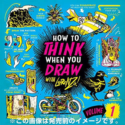 ロレンツォのドローイングチュートリアル vol.1:HOW TO THINK WHEN YOU DRAW vol.1 日本語版