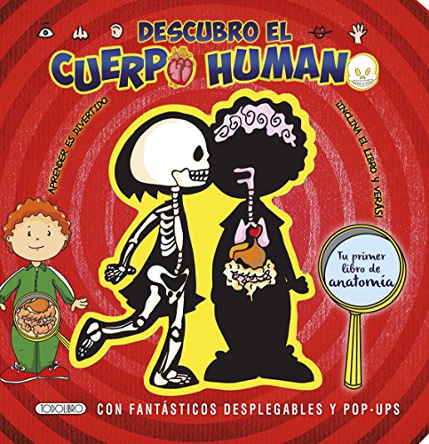 Descubro el Cuerpo humano. Tu Primer Libro De Anatomía