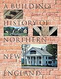 A Building History of Northern New England