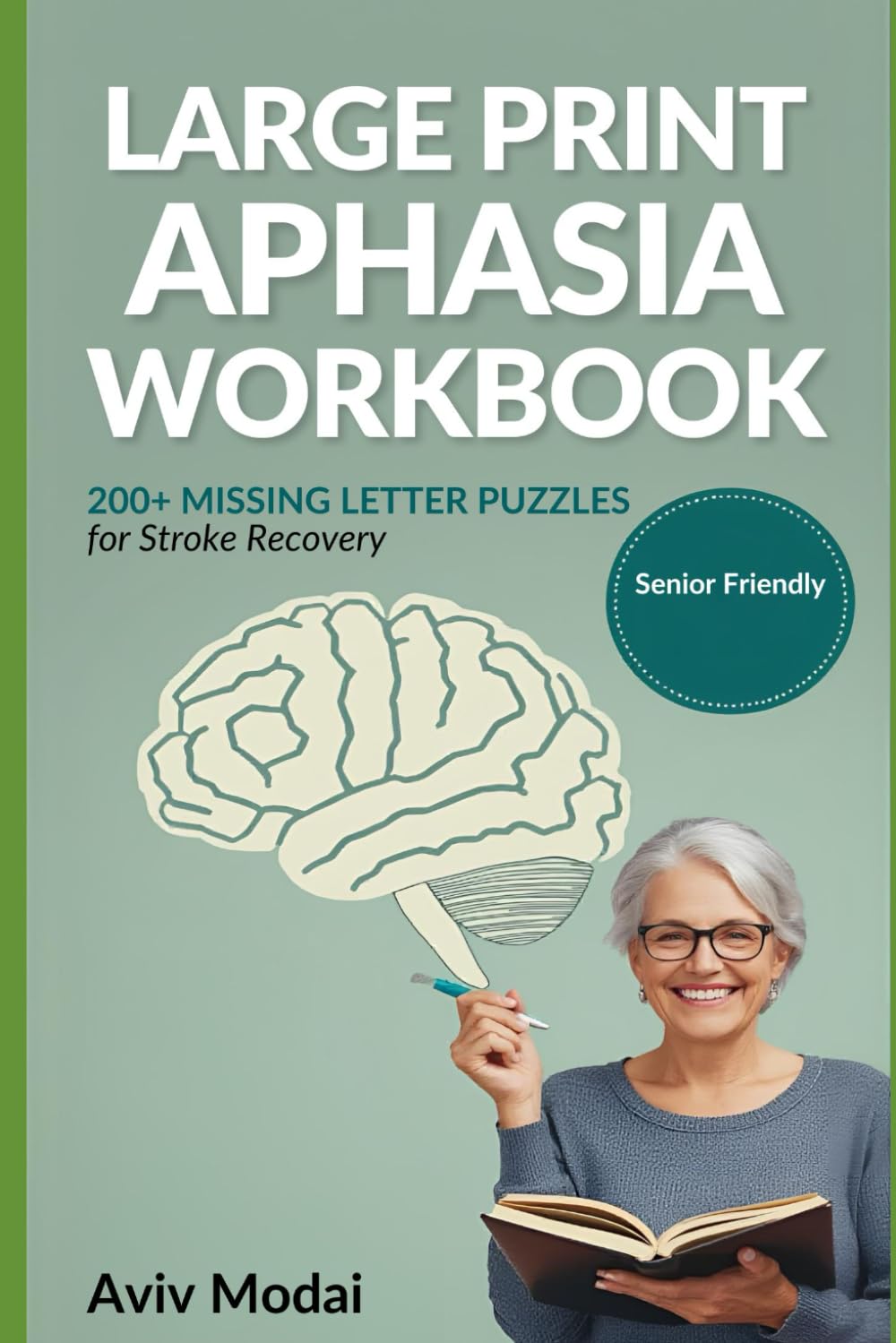 Large Print Aphasia Workbook: Cognitive Exercises for Stroke Recovery: 200+ Missing Letter Puzzles to Improve Speech, Memory, and Language Skills for Seniors