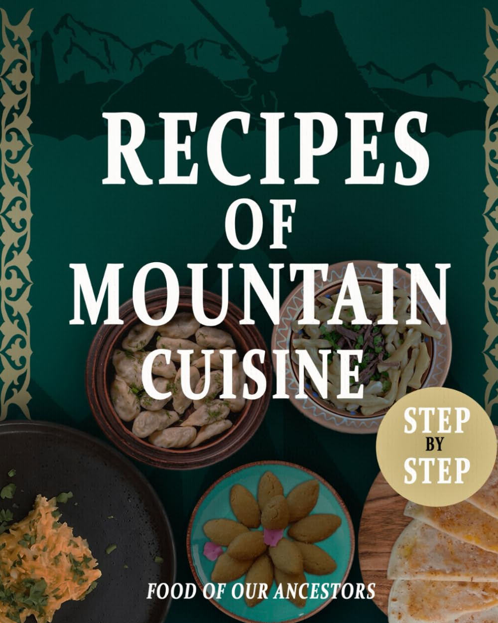 Recipes of mountain cuisine: Recipes with step by step instructions and pictures